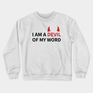 Lucifer Morningstar | A Devil of my Word Crewneck Sweatshirt